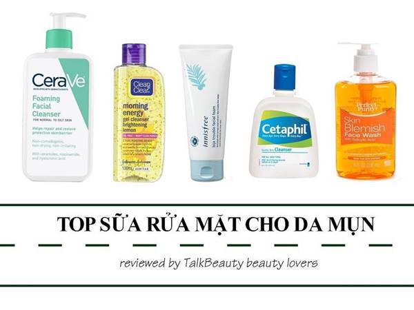 Sữa rửa mặt cho da mụn là gì? Cách lựa chọn sữa rửa mặt cho da mụn 