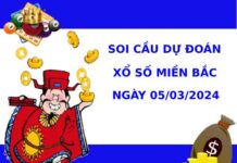 Soi cầu dự đoán XSMB 5/3/2024 hôm nay may mắn