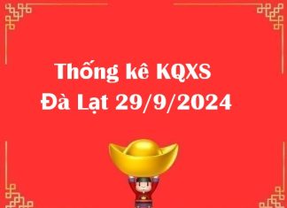 Thống kê KQXS Đà Lạt 29/9/2024