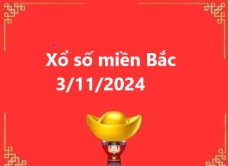 Xổ số miền Bắc 3/11/2024