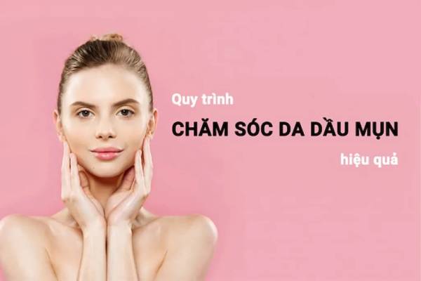 quy trình skincare cho da mụn