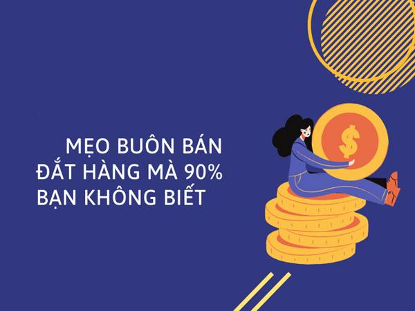 Chia sẻ mẹo bán hàng đắt khách