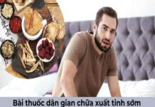 Tổng hợp bài thuốc dân gian chữa suất tinh sớm tại nhà