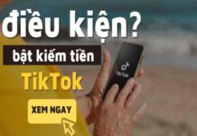 điều kiện bật kiếm tiền tiktok